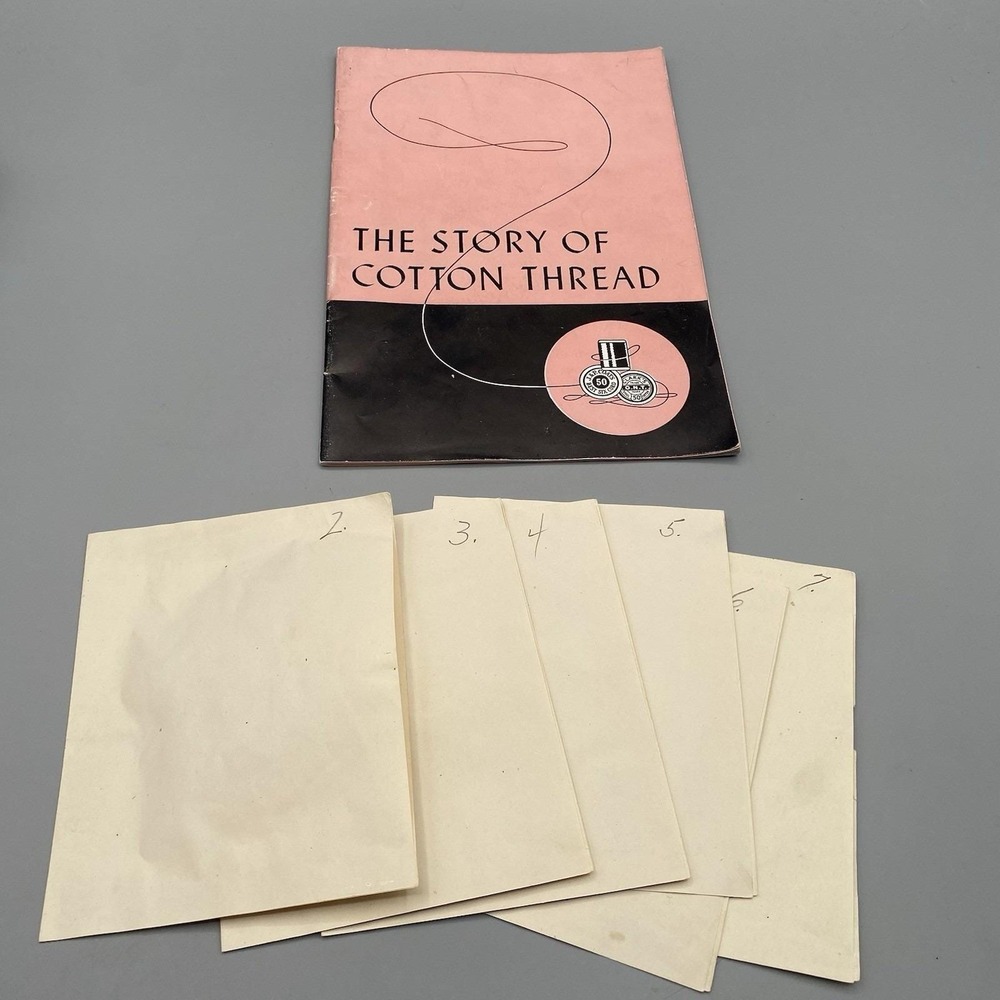 The Story of Cotton Thread with SAMPLES Spool Cotton Company Booklet 1938